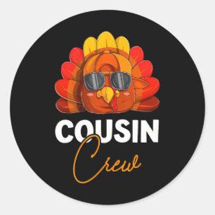 Funny Cousin Crew Turkey Thanksgiving Family Classic Round Sticker