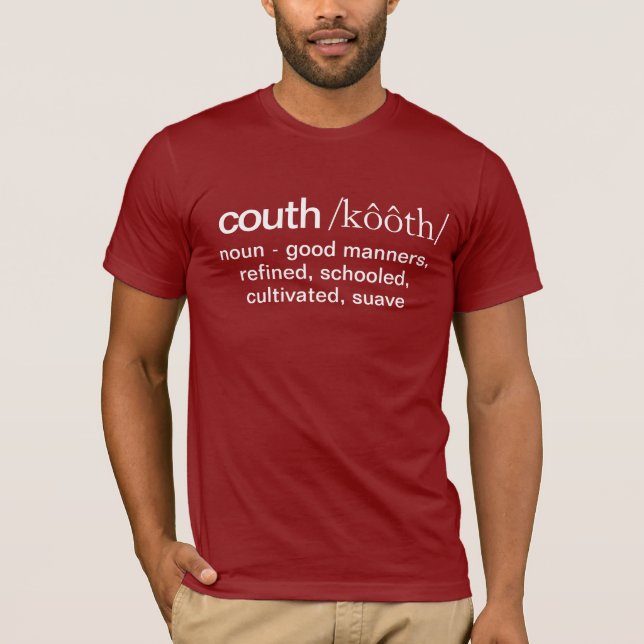 Funny Couth Definition Typography T-Shirt (Front)