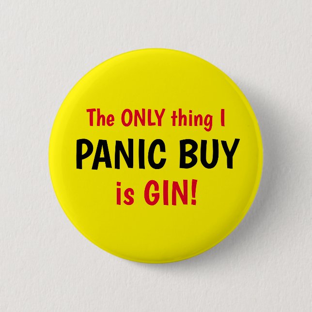 Funny Covid Panic Buy Gin Yellow Button (Front)