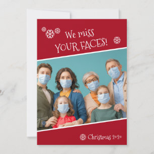 Funny Covid Photo We Miss Your Faces Red Holiday Card