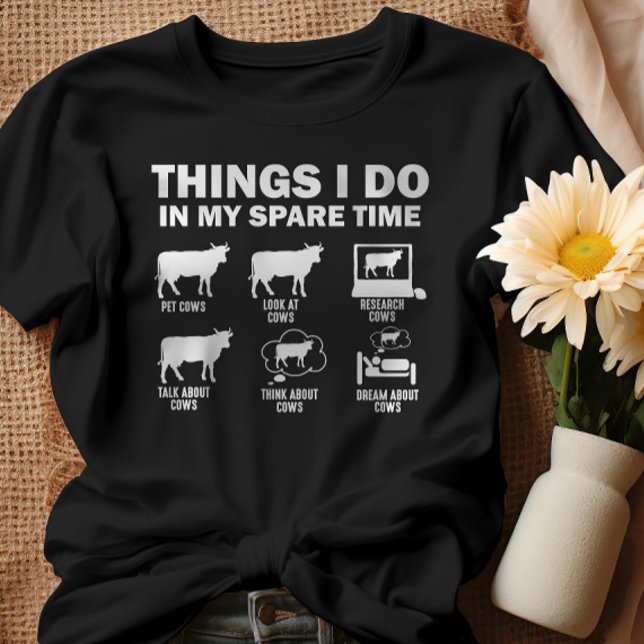 Funny Cow 6 Things I Do In My Spare Time Cows T-Shirt (Creator Uploaded)
