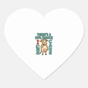 Funny Cow 99% Chance I Dont Care Vintage Graphic_1 Heart Sticker