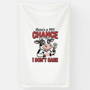 Funny Cow Chance I Don’t Care Vintage Banner