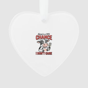 Funny Cow Chance I Don’t Care Vintage Ornament