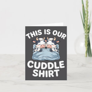 Funny Cow Couple Idea This Is Our Cuddle Card