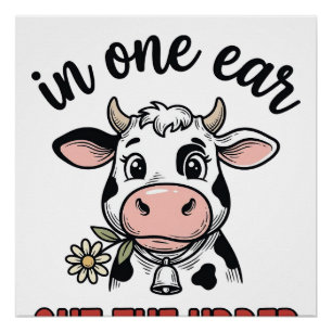 Funny Cow In One Ear Out The Udder Shirt Design_1 Poster