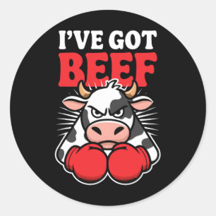 Funny Cow I've Got Beef Humour Sarcastic Boxing Classic Round Sticker