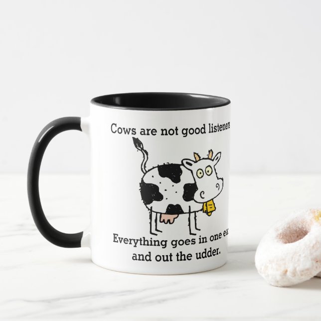 Funny Cow Joke In One Ear Out the Udder Mug (With Donut)