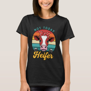 Funny Cow Not Today Heifer Retro Farm Design T-Shirt