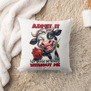 Funny Cow Quote Saying  Throw Pillow