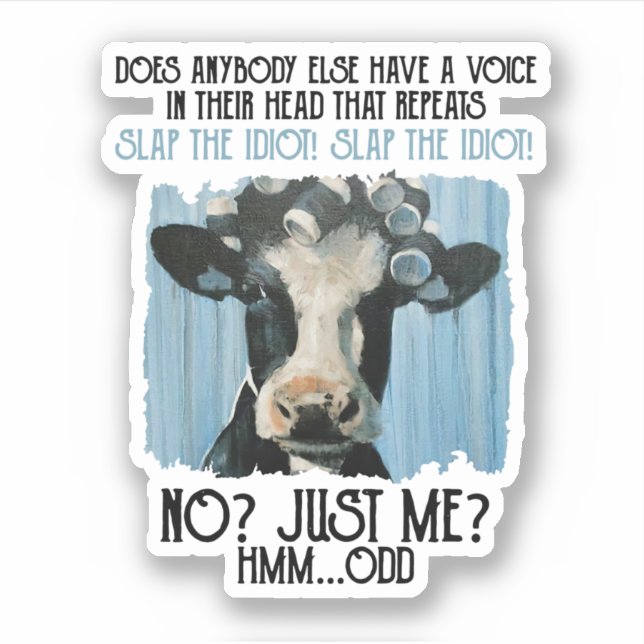 Funny Cow Slap The Idiot Just Me (Front)