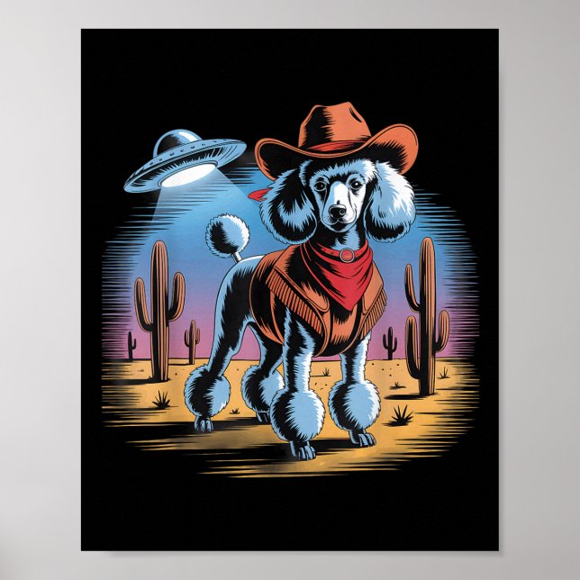 Funny Cowboy Poodle Ufo Desert Sunset Scene  Poster (Front)