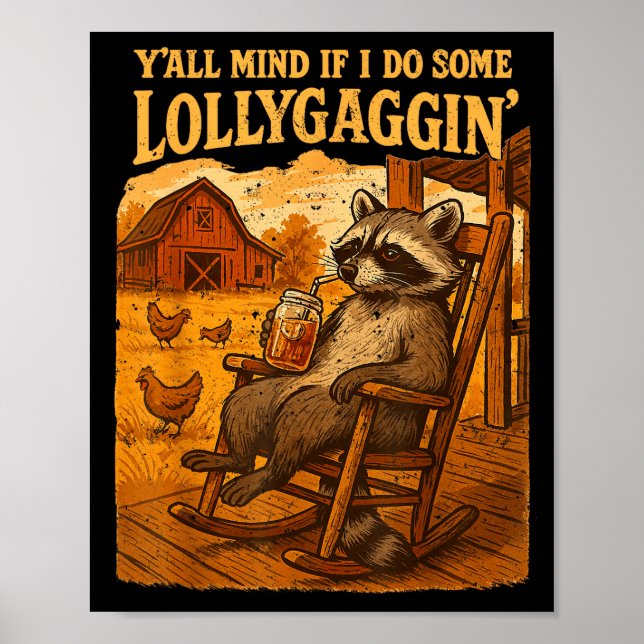 Funny Cowboy Raccoon, Y'all Mind If I Do Some Loll Poster (Front)