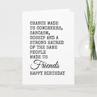 Funny Coworker Birthday Card – Sarcasm