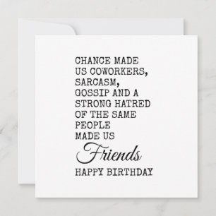 Funny Coworker carte d'anniversaire - Sarcasme