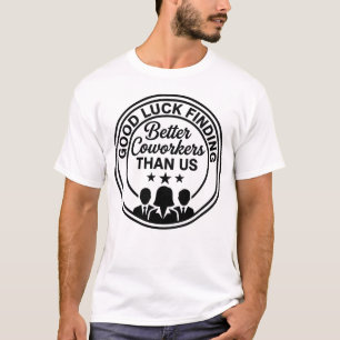 Funny Coworker Farewell T-Shirt