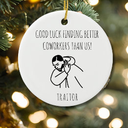 Funny Coworker Gift Meme Art Office Humour Ceramic Ornament