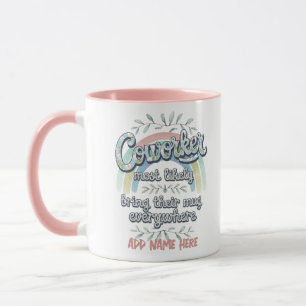 Funny Coworker Gifts Most Likely To : PERSONALIZED Mug