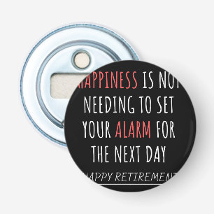 Funny coworker retirement bottle opener