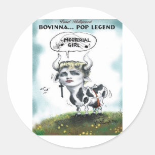 Funny Cows Bovinna Mooterial Girl Offbeat Gifts Classic Round Sticker