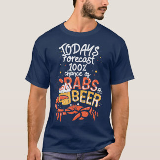 Funny Crab Eating Saying  Todays Forecast Crabs An T-Shirt