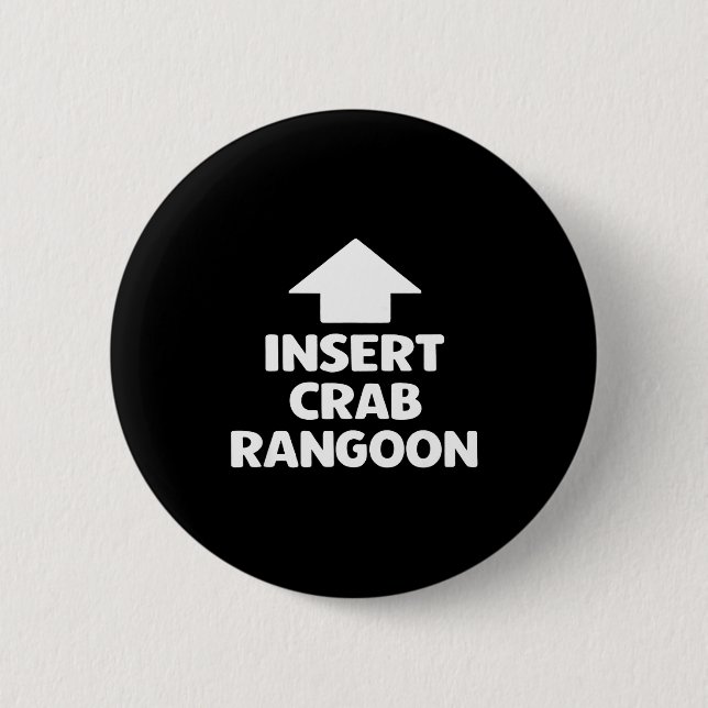 Funny Crab Rangoon Apparel _ Hilarious Foodie  2 Inch Round Button (Front)