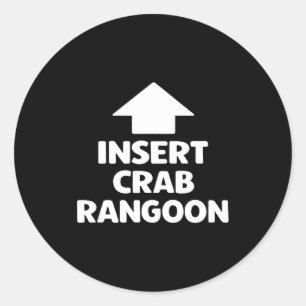 Funny Crab Rangoon Apparel _ Hilarious Foodie Classic Round Sticker