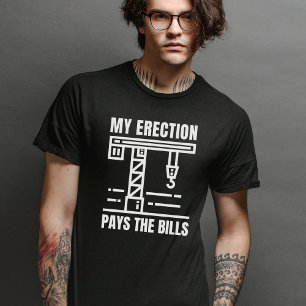 Funny Crane Operator   Construction Job Site Humor T-Shirt