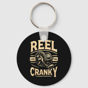 Funny Cranky Fishing Reel Pun Shirt Humor Fisherme Keychain