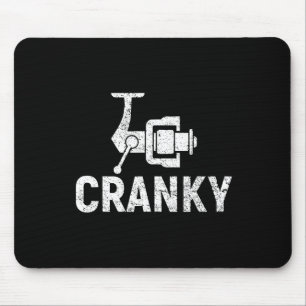 Funny Cranky Fishing Reel Pun Shirt Humour Fisherm Mouse Pad