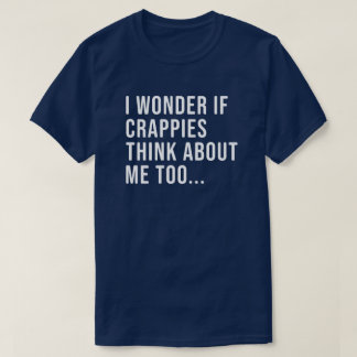 Funny Crappie Fishing Shirt for Men and Women
