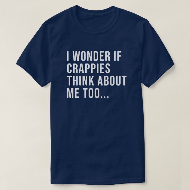 Funny Crappie Fishing Shirt for Men and Women (Design Front)