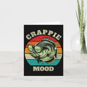 Funny Crappie Mood Retro Fishing Sarcastic Dad Men Card