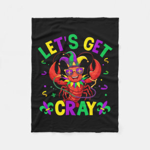 Funny Crawfish Costume Lets Get Cray Cray Mardi Gr Fleece Blanket