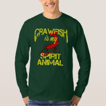 Funny Crawfish is My Spirit Animal Louisiana Cajun