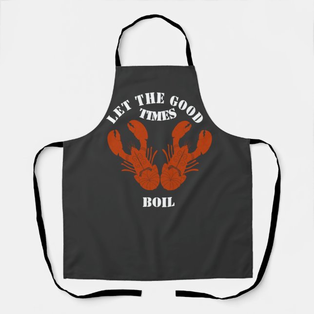 Funny Crawfish-Let the Good Time Boil Apron (Front)