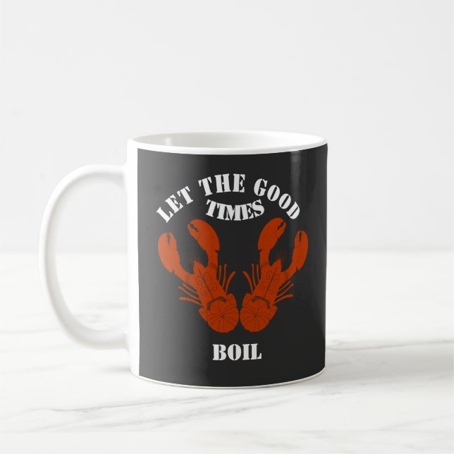 Funny Crawfish-Let the Good Time Boil Coffee Mug (Left)