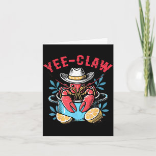 Funny crawfish yee claw western cowboy fisherman card