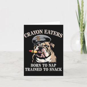 Funny Crayon Eaters Born to Nap Snack Team Card