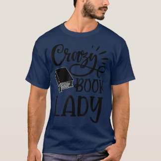 Funny Crazy Book Lady Book Lovers Librarian Squad  T-Shirt