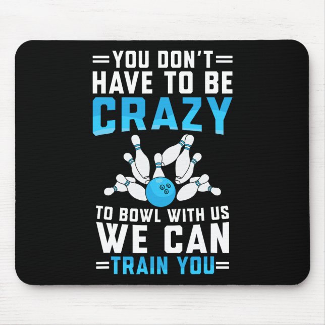Funny Crazy Bowling Cute Bowler Player Men Women B Mouse Pad (Front)
