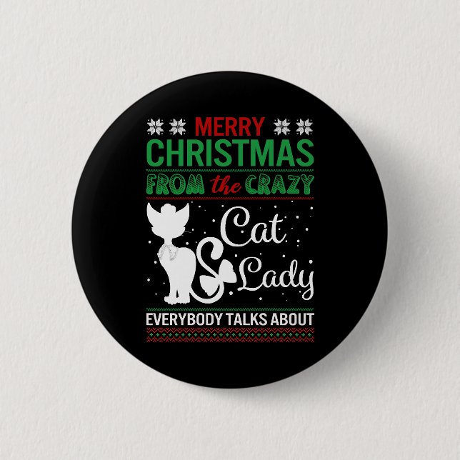 Funny Crazy Cat Lady Christmas Ugly 2 Inch Round Button (Front)