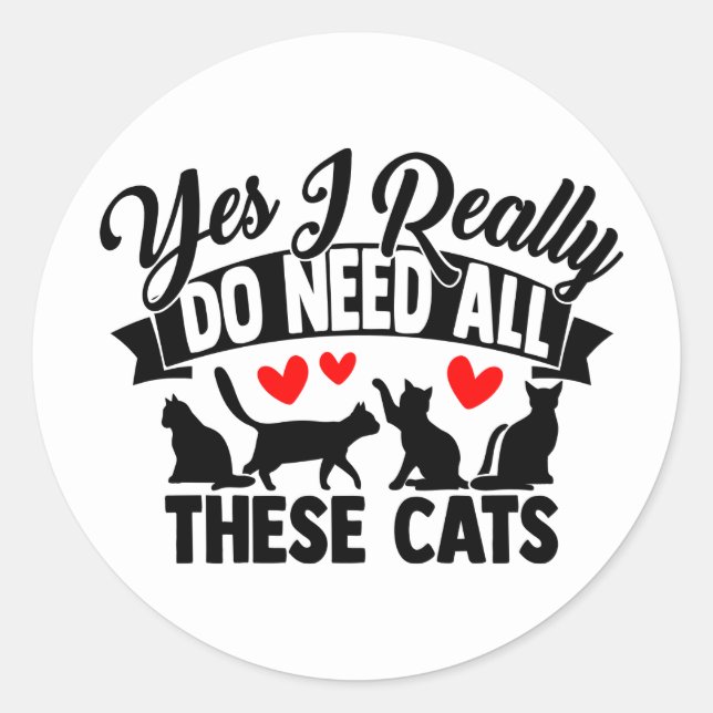 Funny Crazy Cat Lady Kitty Mom Kitten Dad Classic Round Sticker (Front)