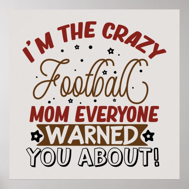 funny Crazy football sports Mom  Poster (Front)