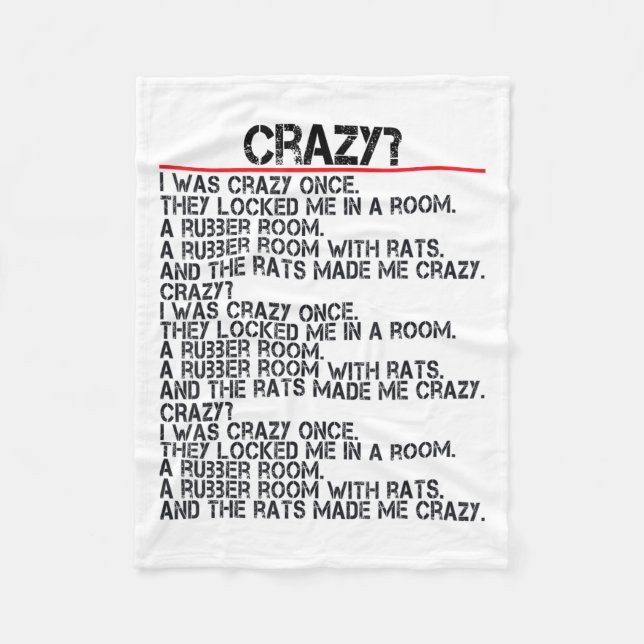 Funny Crazy I Was Crazy Once Meme Crazy I Was Craz Fleece Blanket (Front)