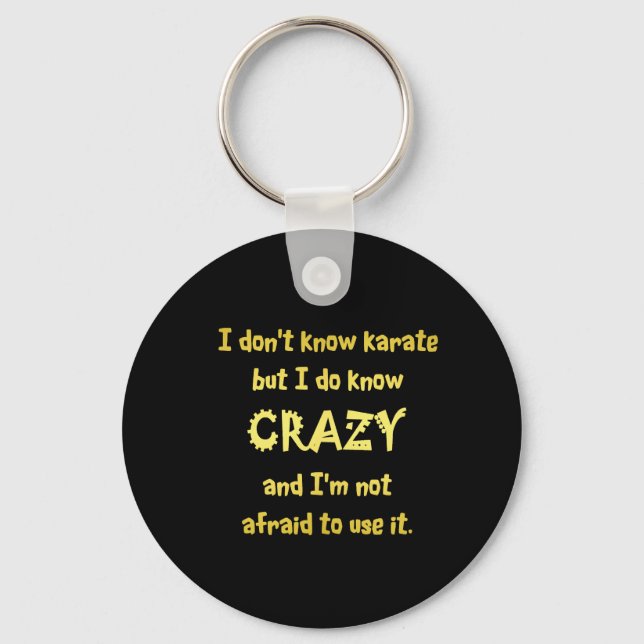 Funny Crazy or Karate Joke Keychain (Front)