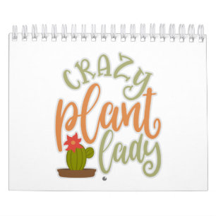Funny Crazy Plant Lady Presents For Plant Lover Calendar
