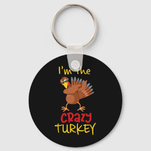 Funny Crazy Turkey Matching Family Group Thanksgiv Keychain