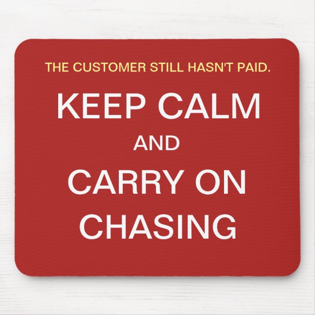 Funny Credit Control Gift Idea Keep Calm Quote Mouse Pad (Front)