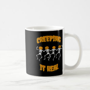 Funny Creeping It Real Skeleton Halloween Jack'o L Coffee Mug